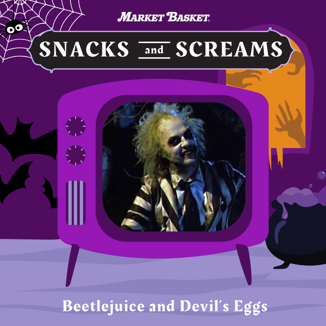 MB Snacks and Screams Beetlejuice and Devil's Eggs.