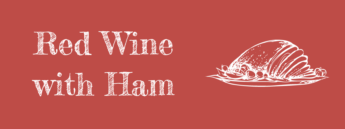 Red Wine With Ham